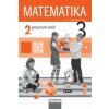 Matematika 3/2. díl Pracovní sešit s přílohou Přehled učiva