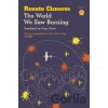 The World We Saw Burning - Renato Cisneros