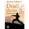 Dračí chrám - Bernhard Moestl