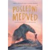 Poslední medvěd - Hannah Goldová