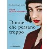 Donne che pensano troppo (Susan Nolen-Hoeksema)(Brožovaná)