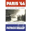 Paris '44 (Patrick Bishop)