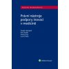 Právní nástroje podpory inovací v medicíně - Tomáš Holčapek Petr Šustek Martin Šoc Lucie Široká