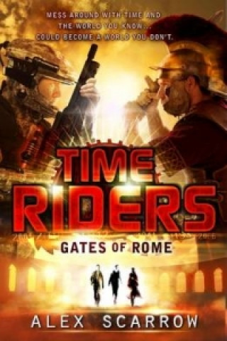 TimeRiders: Gates of Rome Book 5