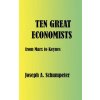 Ten Great Economists (Joseph Alois Schumpeter)(Pevná)