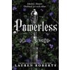 Powerless Deluxe Collector's Edition Hardback - Roberts Lauren