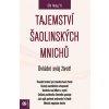Tajemství šaolinských mnichů - Ovládni svůj život! (Shi Heng Yi)