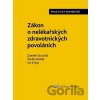 Zákon o nelékařských zdravotnických povoláních - Ivo Krýsa, Štefan Rehák, Zdeněk Stuchlík