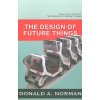 Design of Future Things (Donald A. Norman)(Brožovaná)