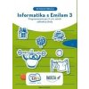 Informatika s Emilom 3 - Metodická príručka - Ivan Kalaš, Andrej Blaho, Milan Moravčik