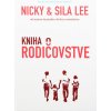 Kniha o rodičovstve - Praktická príručka k tomu ako sa stať dobrým rodičom