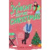 A Knight Before Christmas (Brožovaná)