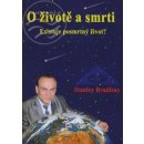 O životě a smrti - Stanislav Brázda