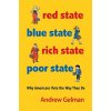 Red State, Blue State, Rich State, Poor State (Andrew Gelman)(Brožovaná)