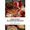 Kentucky Bluegrass Recipes: Southern Cuisine