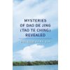 Mysteries of Dao De Jing (Tao Te Ching) Revealed (DR. GUO YONG JIN)(Brožovaná)