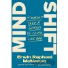 Mind Shift Win the Battle in Your Head, Develop Mental Toughness, and Unlock Your Hidden Potential