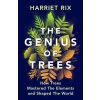 The Genius of Trees - Harriet Rix