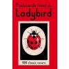 Postcards from Ladybird: 100 Classic Ladybird Covers in One