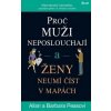 Proč muži neposlouchají a ženy neumí číst v mapách - Allan Pease, Barbara Pease