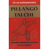 Pillangó tai chi - Út az egészséghez - Egészség, energia és békesség napi 10 percben