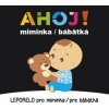 Ahoj! miminka / bábätká - Leporelo pro miminka