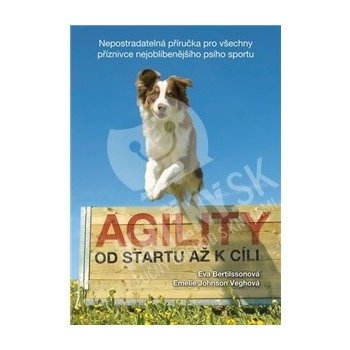 Eva Bertilssonová, Emelie Johnson Veghová - Agility - Od startu až k cíli