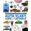 Autá, vlaky, lode a lietadlá. Obrazová encyklopédia dopravných prostriedkov (Clive Gifford)