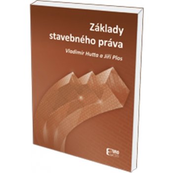 Základy stavebného práva - Vladimír Hutta