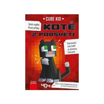 Deník malého Minecrafťáka: Kotě z Podsvětí - Cube Kid