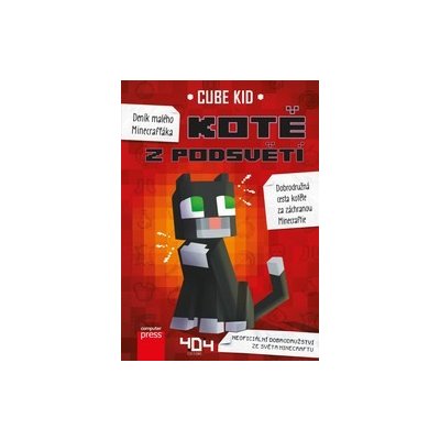 Deník malého Minecrafťáka: Kotě z Podsvětí - Cube Kid