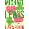 Liar's Poker - Michael Lewis