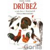 Drůbež a její chov v ilustracích Pavla Procházky - Pavel Vašák