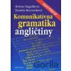 Komunikatívna gramatika angličtiny - Helena Šajgalíková, Daniela Breveníková