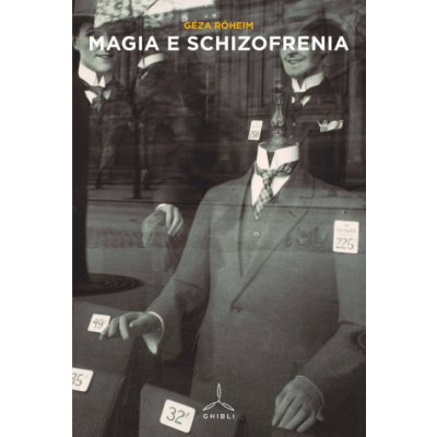 Magia e schizofrenia