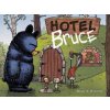 Hotel Bruce (Mother Bruce series, Book 2) (Ryan T. Higgins,Ryan T. Higgins)(Pevná)