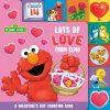 Lots of Love from Elmo (Sesame Street): A Valentine's Day Counting Book (Barry Goldberg)(Leporelo)