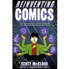 Reinventing Comics : How Imagination And Technology Are Revolutionizing An Art Form - Scott McCloud, Harper Collins