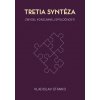 Tretia syntéza - Vladislav Stanko