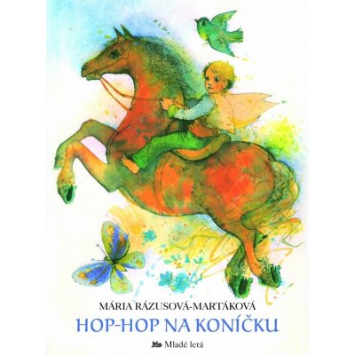 Hop-hop na koníčku - Mária Rázusová- Martáková