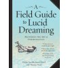Field Guide to Lucid Dreaming