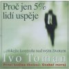 Proč jen 5% lidí uspěje