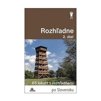 Rozhľadne 2. diel