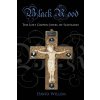 Black Rood: The Lost Crown Jewel of Scotland (Willem David)