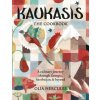 Kaukasis The Cookbook (Olia Hercules)(Pevná)