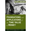 Foundations and applications of the time value of money - Drake Fabozzi