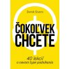 Čokoľvek chcete - Derek Sivers