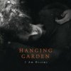 Hanging Garden - I Am Become / Vinyl [LP]