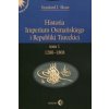 Historia Imperium Osmanskiego i Republiki Tureckiej Tom 1