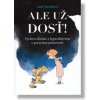 Ale už dosť! - Soňa Vancáková